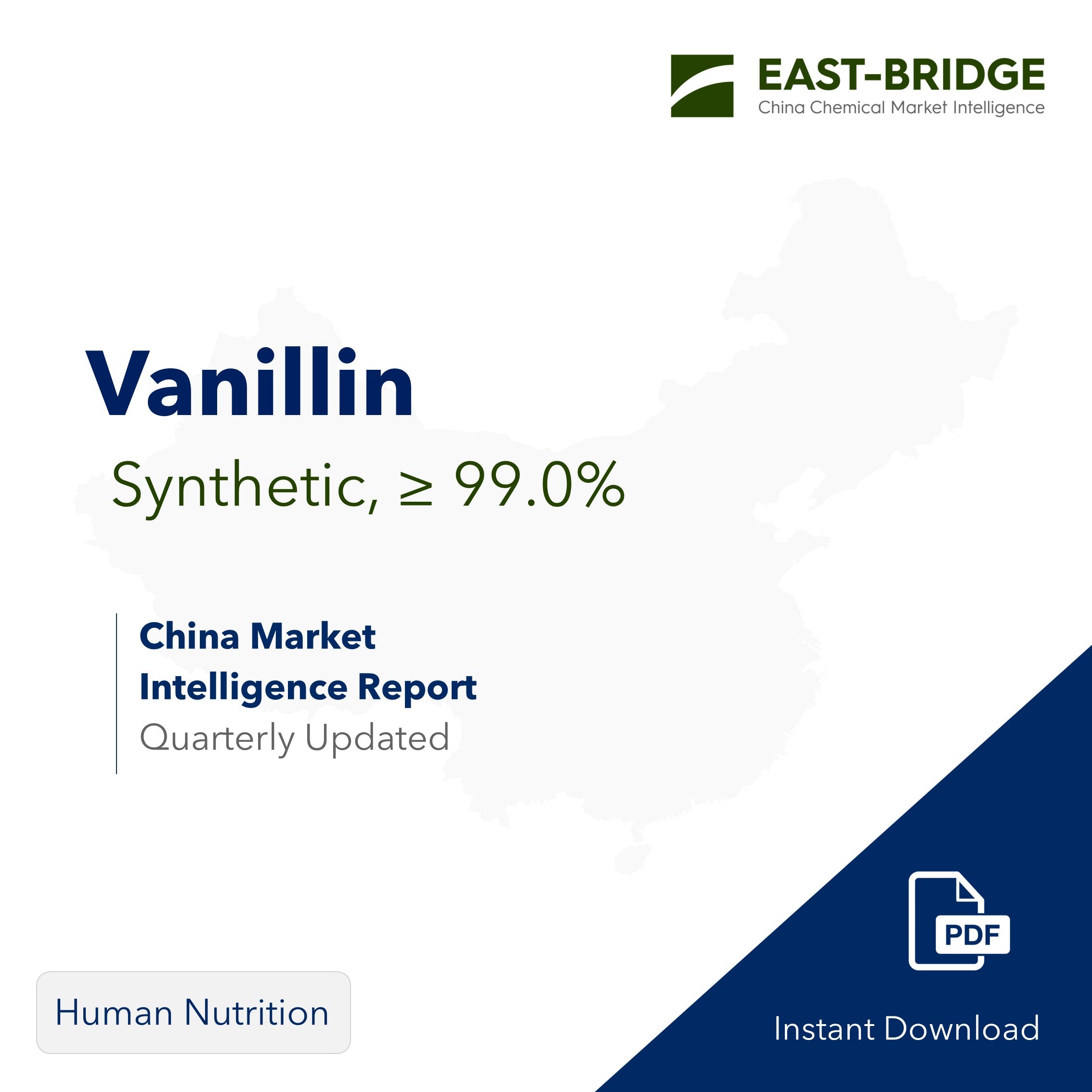 Vanillin (Synthetic, ≥ 99.0% ) - China Market Intelligence Report